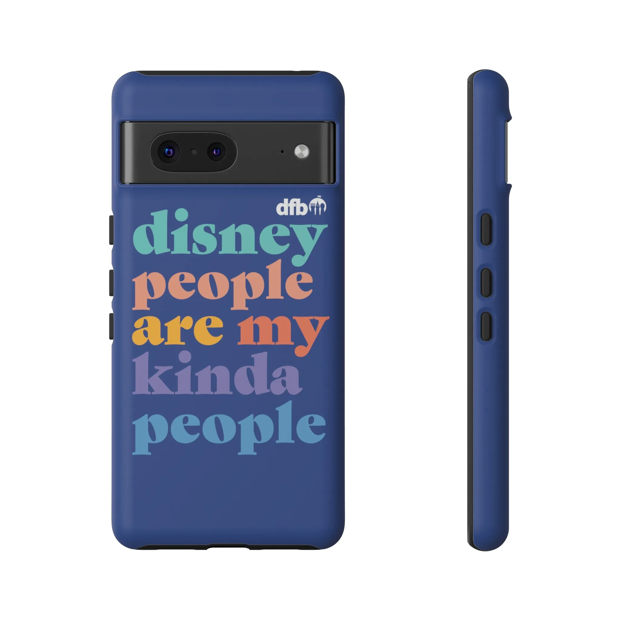 Disney People Are My Kinda People - Samsung Galaxy & Google Pixel Phone Case