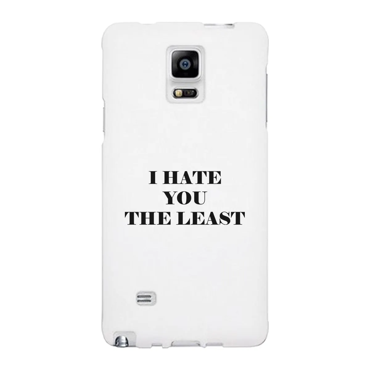 I Hate You The Least Black Sarcastic Quote Phone Case