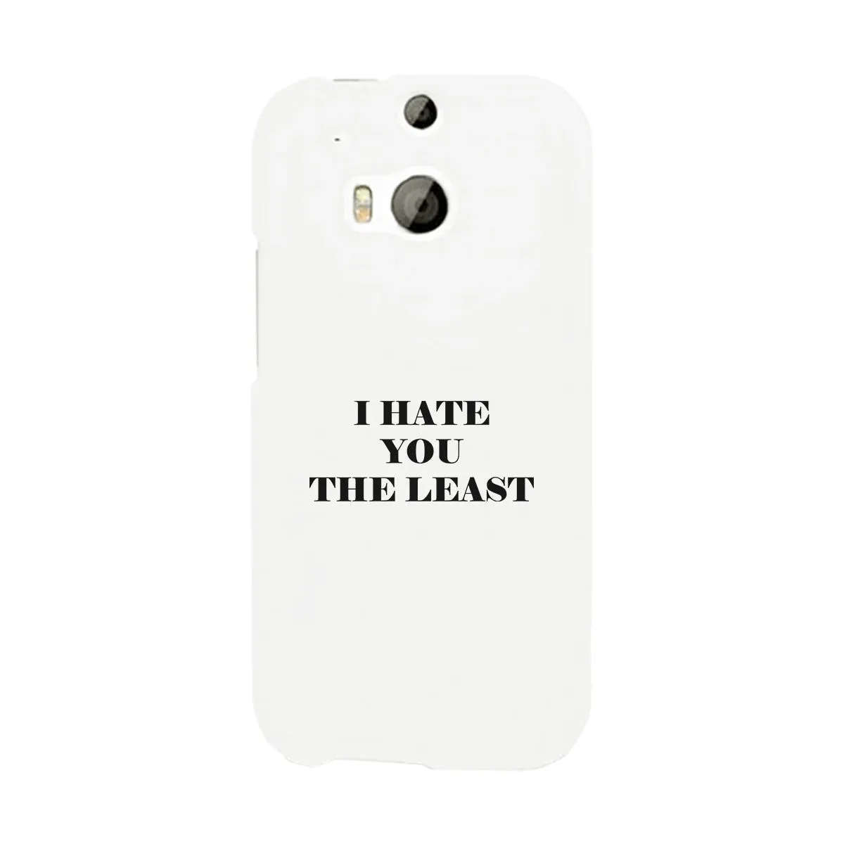 I Hate You The Least Black Sarcastic Quote Phone Case