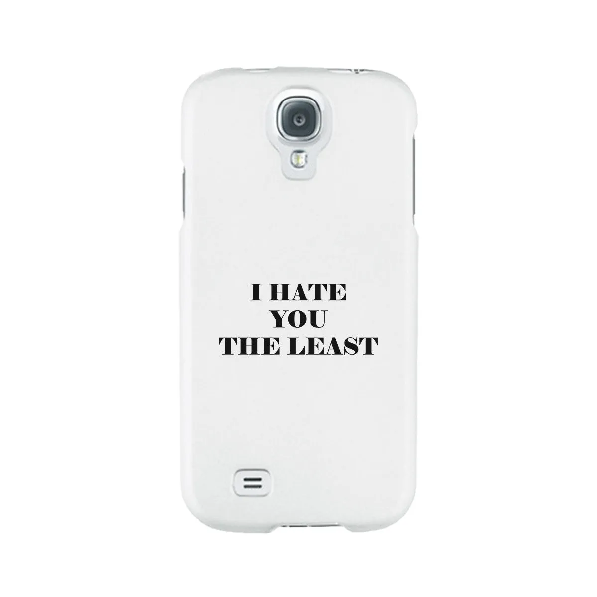 I Hate You The Least Black Sarcastic Quote Phone Case