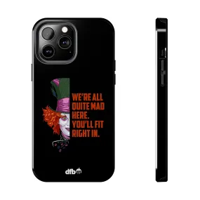 Mad Hatter Quote - We're All Quite Mad Here Apple Phone Case